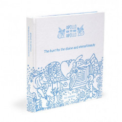 Apollo to Apollo: The hunt for the divine and eternal beauty