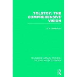 Tolstoy: The Comprehensive Vision