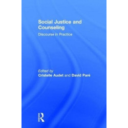 Social Justice and Counseling: Discourse in Practice