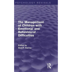 The Management of Children with Emotional and Behavioural Difficulties