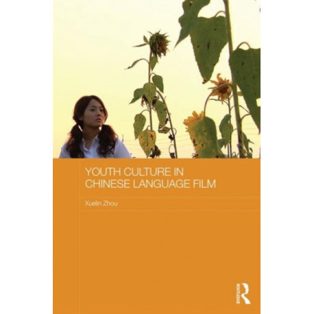 Youth Culture in Chinese Language Film