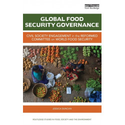 Global Food Security Governance: Civil society engagement in the reformed Committee on World Food Security