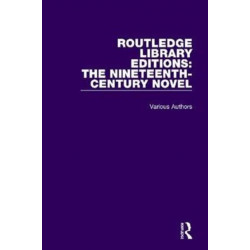 Routledge Library Editions: The Nineteenth-Century Novel