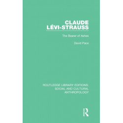 Claude Levi-Strauss: The Bearer of Ashes