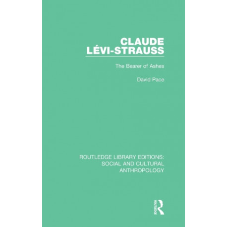 Claude Levi-Strauss: The Bearer of Ashes