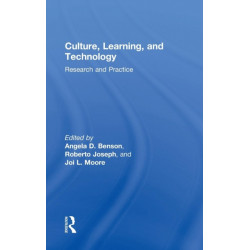 Culture, Learning, and Technology: Research and Practice