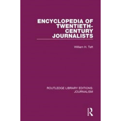 Encyclopaedia of Twentieth Century Journalists