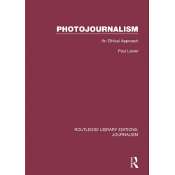 Photojournalism: An Ethical Approach