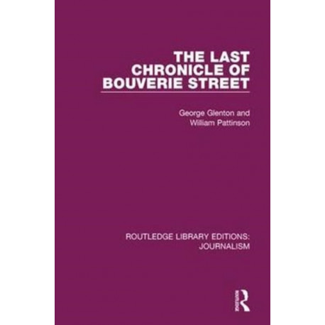 The Last Chronicle of Bouverie Street: On the Closure of the “News Chronicle” and the “Star”