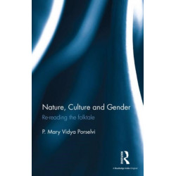 Nature, Culture and Gender: Re-reading the folktale