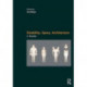 Disability, Space, Architecture: A Reader: A Reader