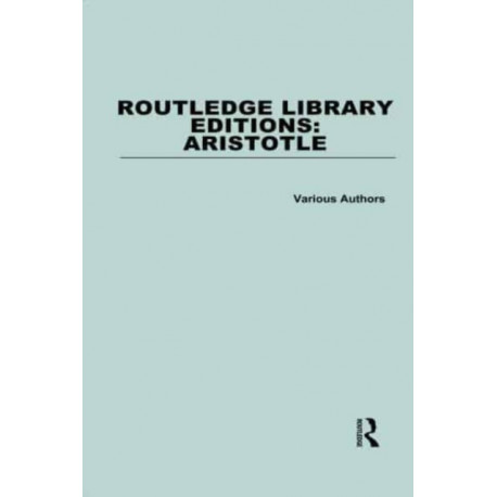 Routledge Library Editions: Aristotle
