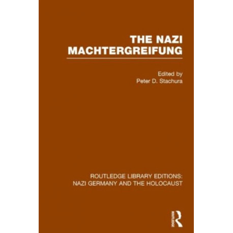 The Nazi Machtergreifung (RLE Nazi Germany & Holocaust)