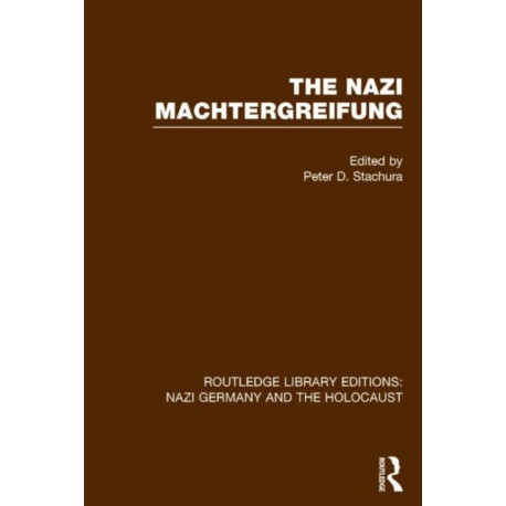 The Nazi Machtergreifung (RLE Nazi Germany & Holocaust)