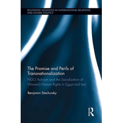The Promise and Perils of Transnationalization: NGO Activism and the Socialization of Women’s Human Rights in Egypt and Iran