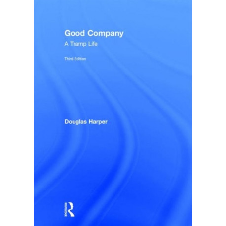 Good Company: A Tramp Life
