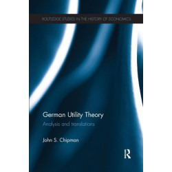 German Utility Theory: Analysis and Translations