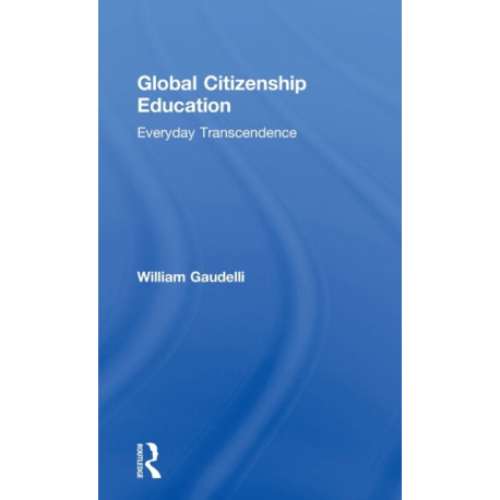 Global Citizenship Education: Everyday Transcendence