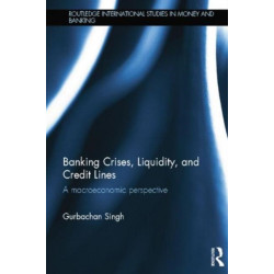 Banking Crises, Liquidity, and Credit Lines: A Macroeconomic Perspective