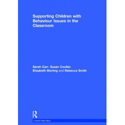 Supporting Children with Behaviour Issues in the Classroom