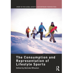 The Consumption and Representation of Lifestyle Sports