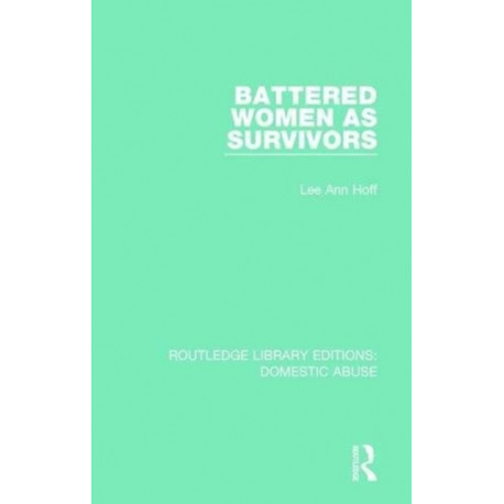 Battered Women as Survivors