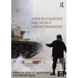 Arab Revolutions and World Transformations