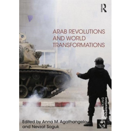 Arab Revolutions and World Transformations