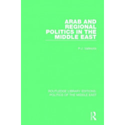 Arab and Regional Politics in the Middle East