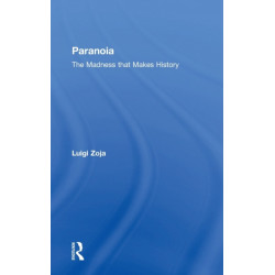 Paranoia: The madness that makes history