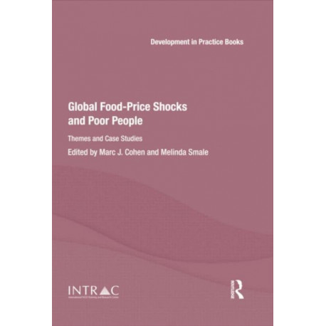 Global Food-Price Shocks and Poor People: Themes and Case Studies