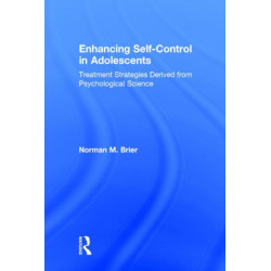 Enhancing Self-Control in Adolescents: Treatment Strategies Derived from Psychological Science