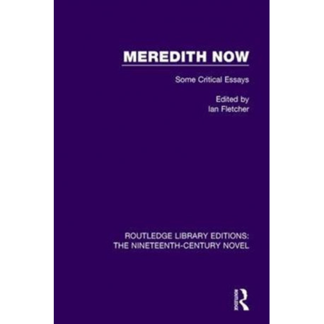 Meredith Now: Some Critical Essays