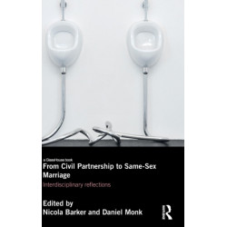 From Civil Partnerships to Same-Sex Marriage: Interdisciplinary Reflections