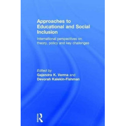 Approaches to Educational and Social Inclusion: International perspectives on theory, policy and key challenges