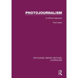 Photojournalism: An Ethical Approach