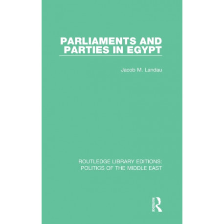 Parliaments and Parties in Egypt