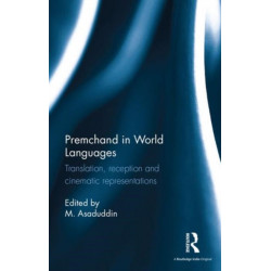 Premchand in World Languages: Translation, reception and cinematic representations