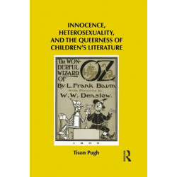 Innocence, Heterosexuality, and the Queerness of Children's Literature