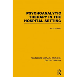 Psychoanalytic Therapy in the Hospital Setting