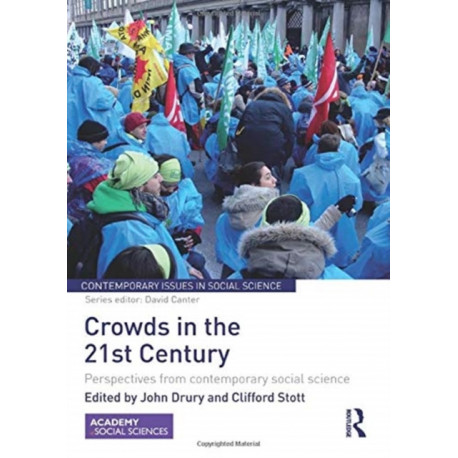 Crowds in the 21st Century: Perspectives from contemporary social science