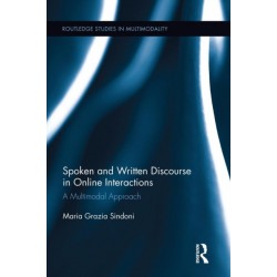Spoken and Written Discourse in Online Interactions: A Multimodal Approach