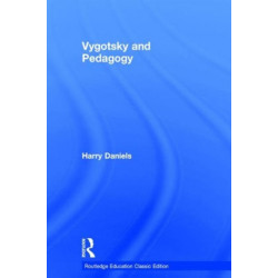 Vygotsky and Pedagogy: Classic Edition