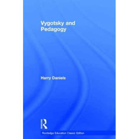 Vygotsky and Pedagogy: Classic Edition