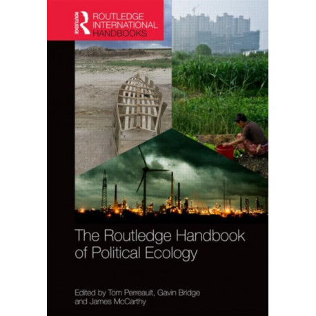 The Routledge Handbook of Political Ecology
