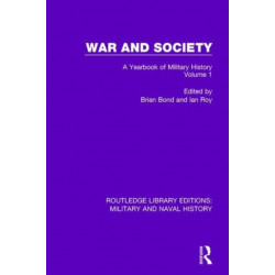 War and Society Volume 1: A Yearbook of Military History