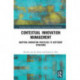 Contextual Innovation Management: Adapting Innovation Processes to Different Situations