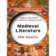 Medieval Literature: The Basics: The Basics