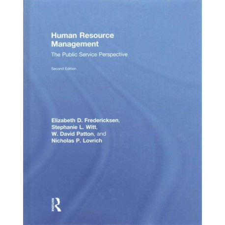 Human Resource Management: The Public Service Perspective