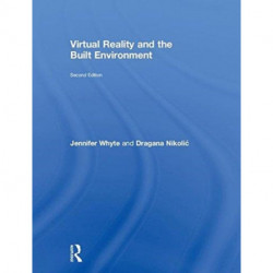 Virtual Reality and the Built Environment